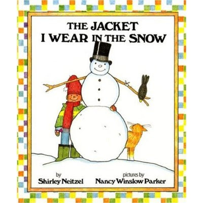 Sunshine Mountain Preschool: The Jacket I Wear in the Snow by Shirley